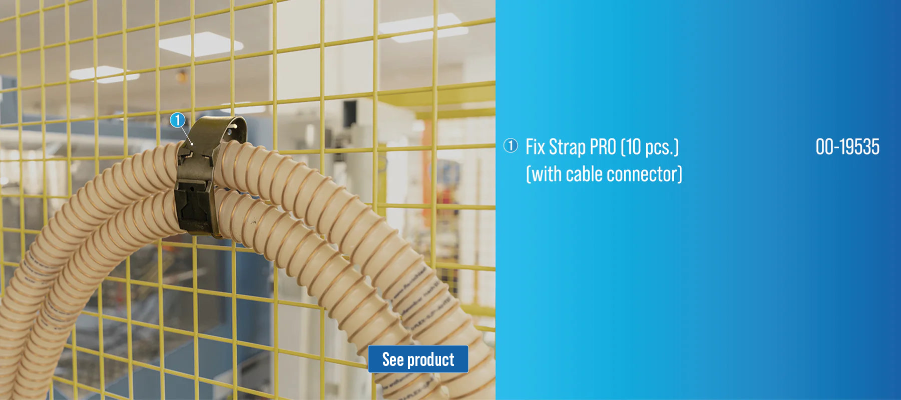 Das FixStrap PRO einfach fest oder lose platzieren und Schläuche an der Maschine befestigen